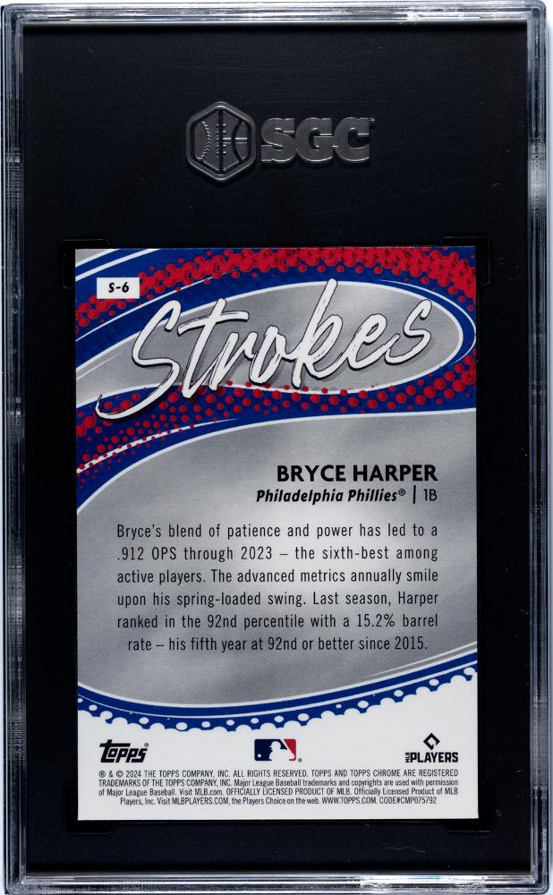 2024 Topps Chrome Bryce Harper #S-6 Strokes SGC 10