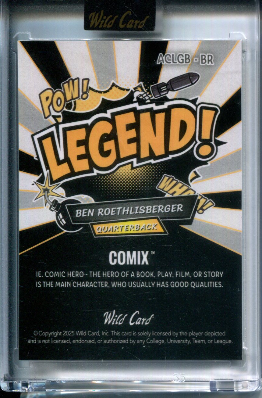 2025 Wild Card Comix Legend Ben Roethlisberger #ACLGB-BR Holofoil 1/1