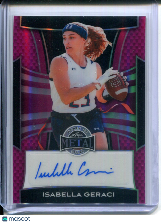 2025 Leaf Metal Women of Sport Isabella Geraci AUTO PINK #3/3 Flag Football