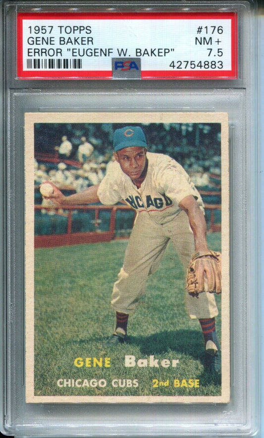 Gene Baker 1957 Topps Error Eugenf W Bakep PSA 7.5 Tough LOW POP