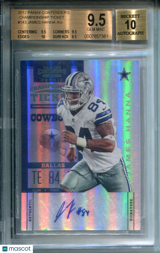 2012 Panini Contenders Championship Ticket #1/1 AUTO James Hanna Cowboys BGS 9.5