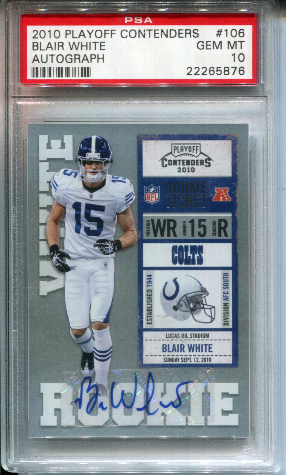 2010 Playoff Contenders Blair White #106 AUTO Rookie Ticket SP /75 PSA 10