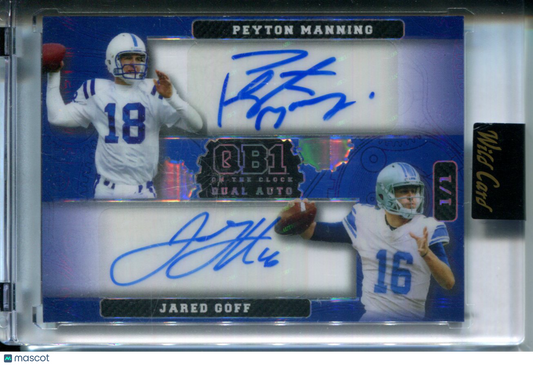 2024 Wild Card QB1 On The Clock Peyton Manning Jared Goff  Dual Auto #1/1