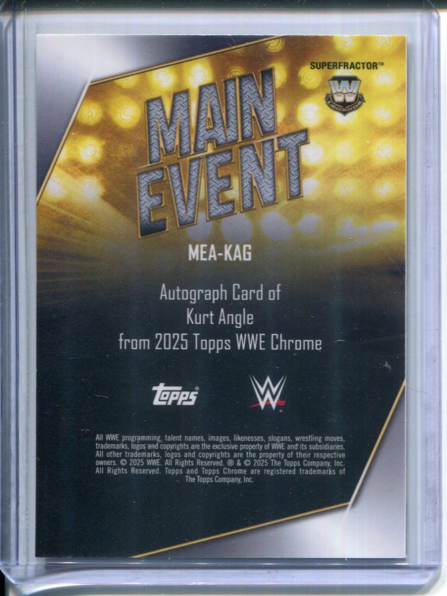 2025 Topps WWE Chrome Main Event Superfractor Kurt Angle 1/1 Autograph AUTO
