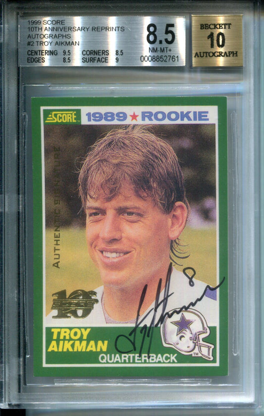 1999 Score 10th Anniv. Reprint 1989 Rookie Autograph AUTO Troy Aikman BGS 8.5