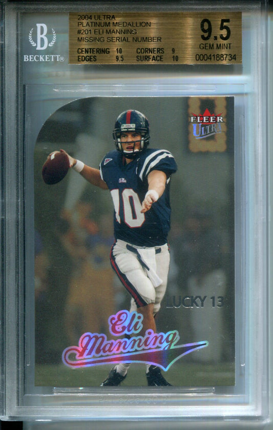 2004 Ultra Platinum Medallion Eli Manning L13 #201 Missing Serial Number BGS 9.5