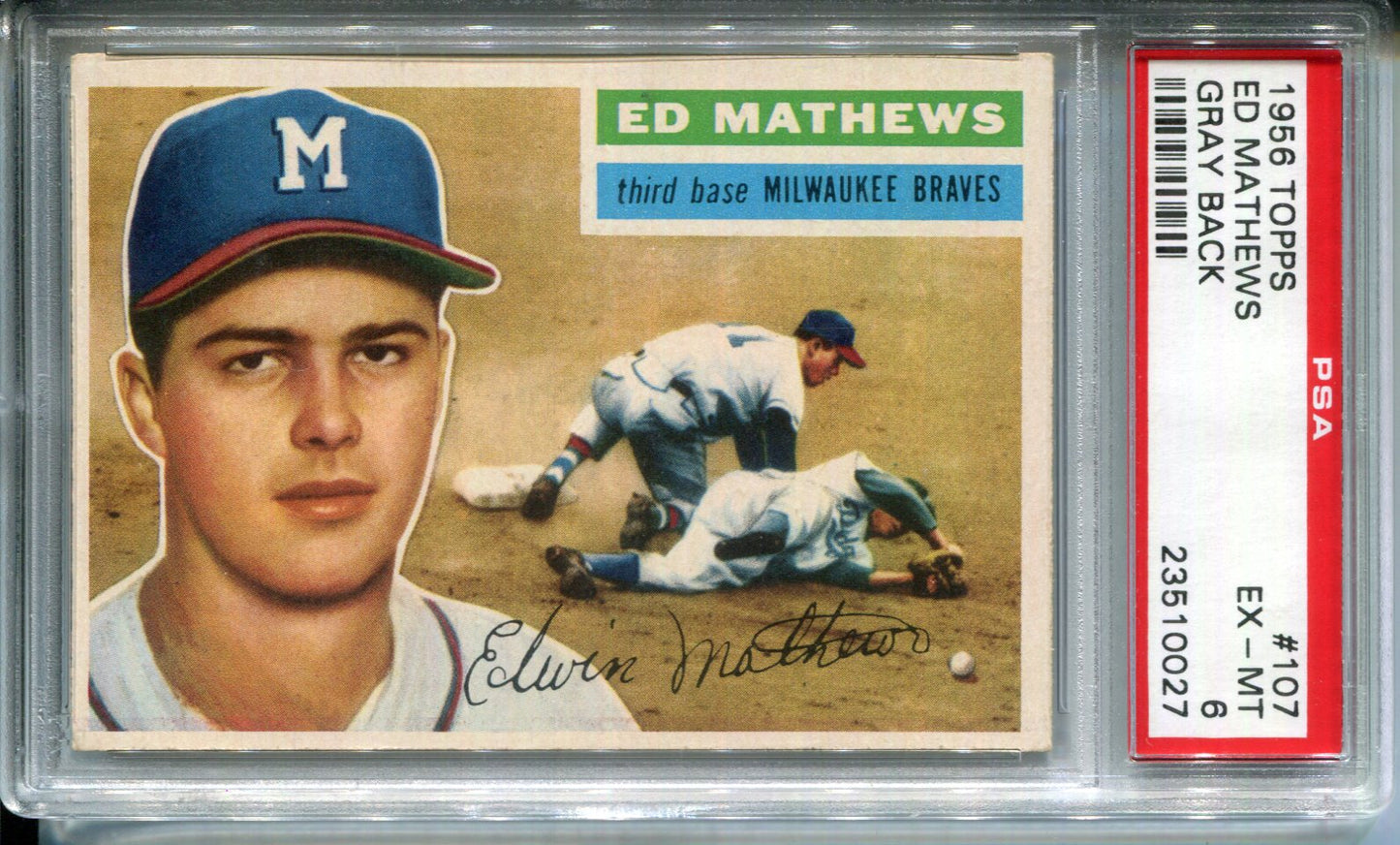 1956 Topps Ed Mathews #107 Gray Back PSA 6