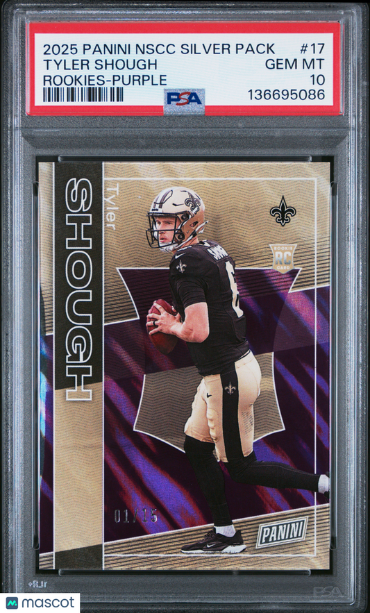 2025 National Silver Pack Rookies Tyler Shough #17 Purple 01/15 PSA 10 pop 1