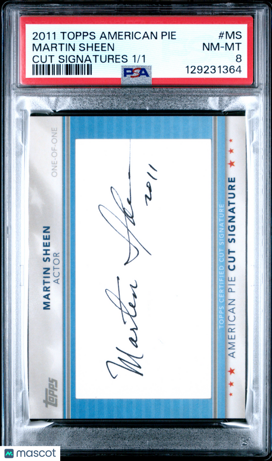Martin Sheen 2011 Topps American Pie Cut Signatures 1/1 PSA 8 POP 1