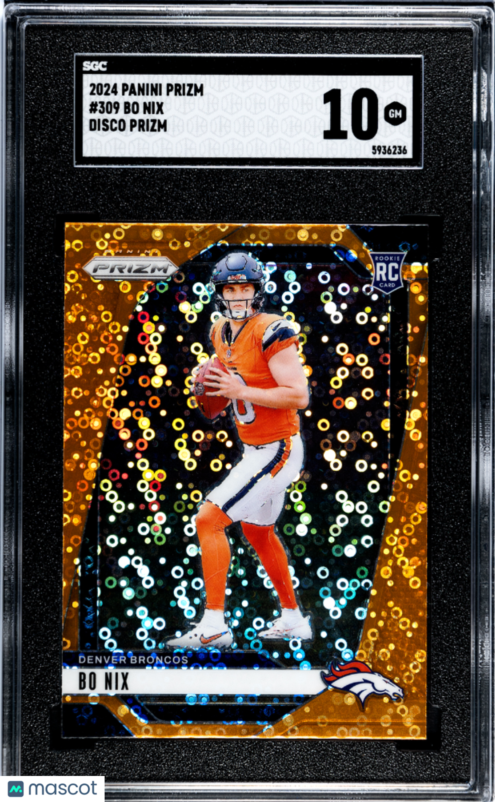 2024 Panini Prizm Bo Nix #309 orange Disco SGC 10