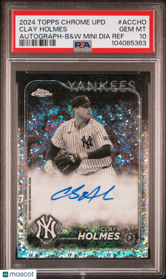 2024 Topps Chrome Update AUTO Clay Holmes Mini Diamond Refractor POP 1 PSA 10