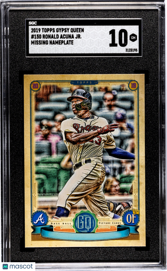 2019 Topps Gypsy Queen Ronald Acuna JR. #150 Missing Nameplate SGC 10 POP 2
