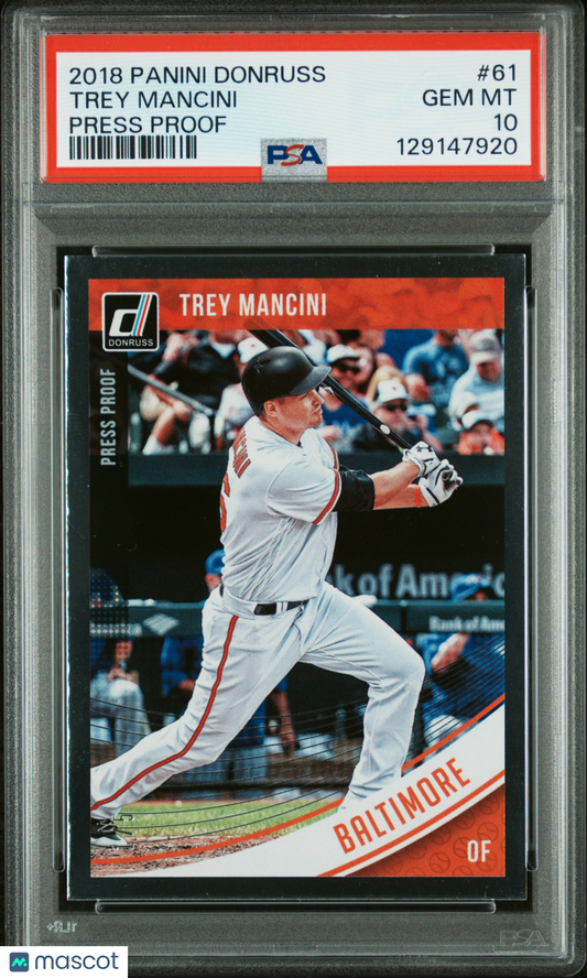 2018 Panini Donruss Trey Mancini #61 Press Proof #1/5 PSA 10 POP 1