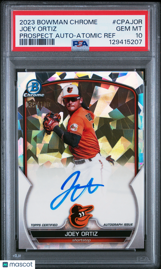2023 Bowman Chrome Prospect Auto Joey Ortiz Atomic Ref 039/100 PSA 10 pop 11