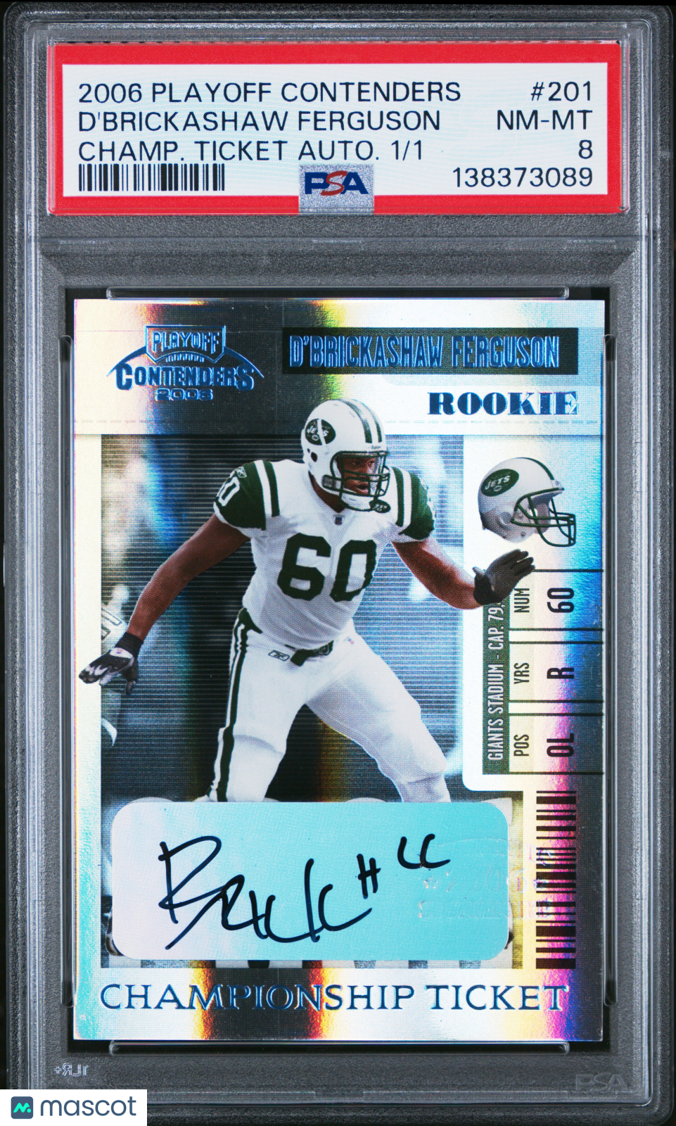 2006 Playoff Contenders Championship Ticket D'brickashaw Ferguson 1/1 AUTO PSA 8