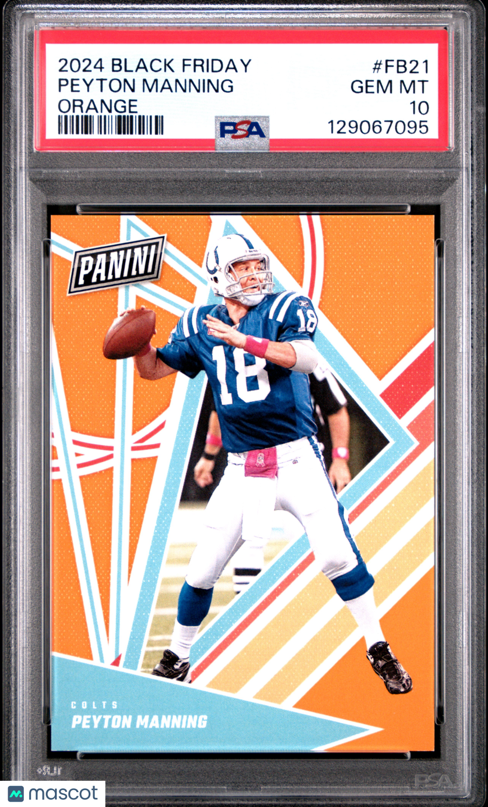 2024 Panini Black Friday Football Peyton Manning #FB21 Orange #7/15 PSA 10 POP 1
