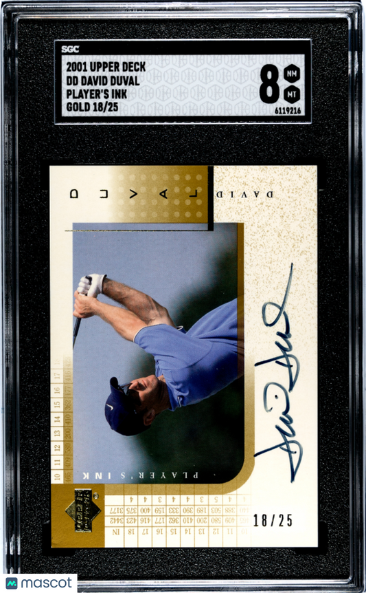 2001 Upper Deck David Duval #DD Player's Ink Gold #18/25 SGC 8 POP 1