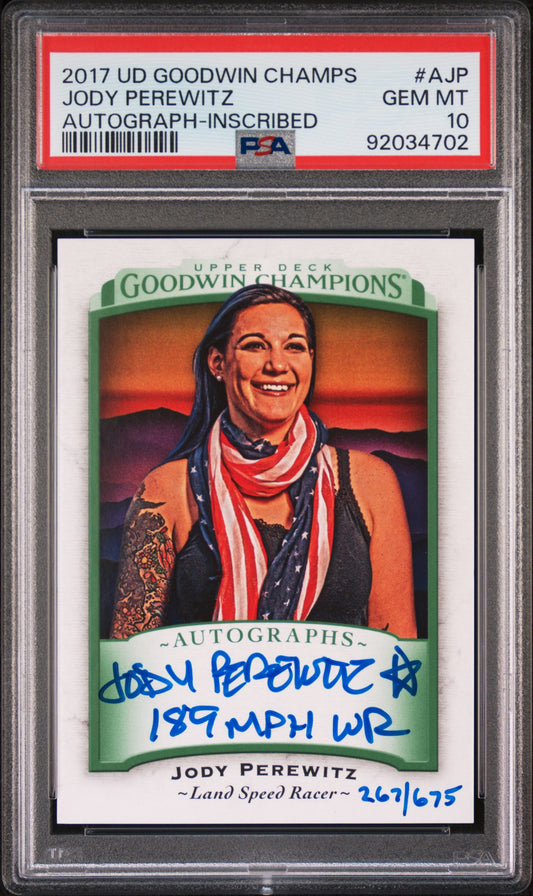 2017 Upper Deck Goodwin Champions Jody Perewitz AUTO Inscribed /675 PSA 10