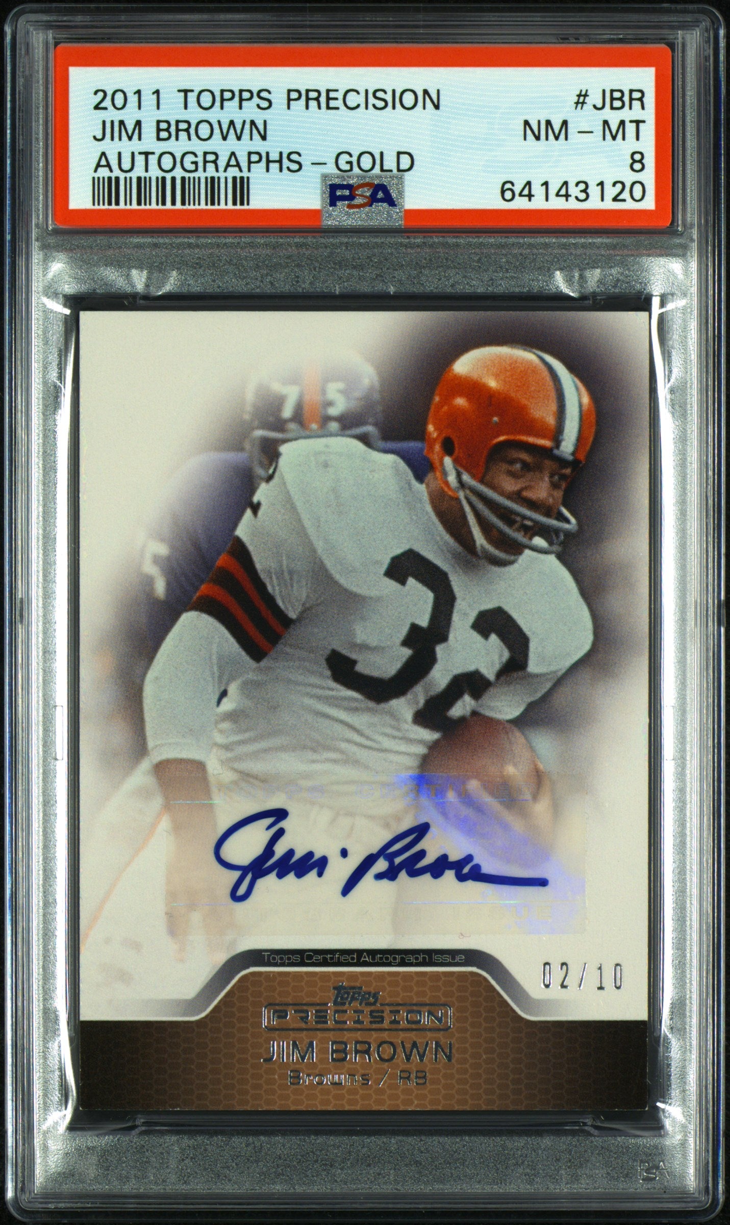 2011 Topps Precision Autographs Jim Brown #JBR AUTO #2/10 Gold PSA 8